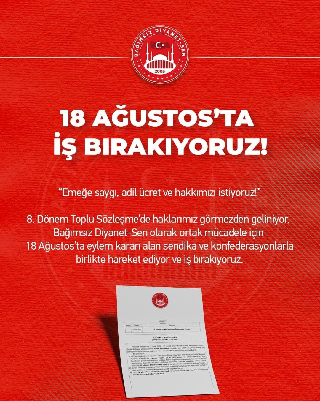 18 Ağustos’ta İş Bırakıyoruz!