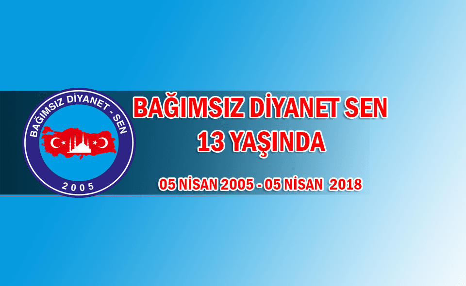Bağımsız Diyanet Sen 13 yaşında