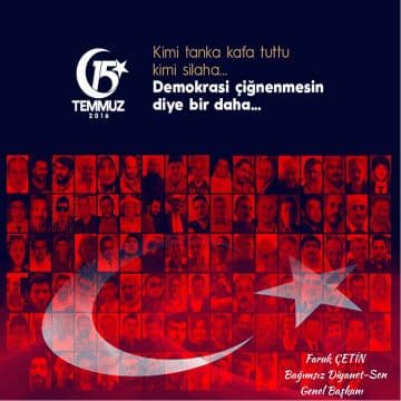 15 Temmuz hain darbe girişimini Unutmayacağız, Unutturmayacağız.