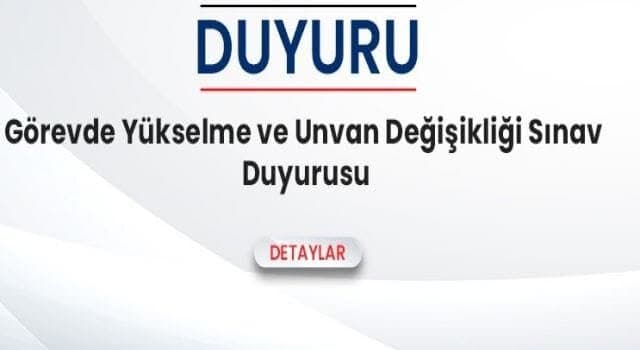 2023 Yılı Görevde Yükselme (Şube Müdürü) Sınavı Yapılacak