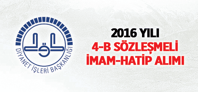 2016 Yılı 4-B Sözleşmeli İmam-Hatip Alımı