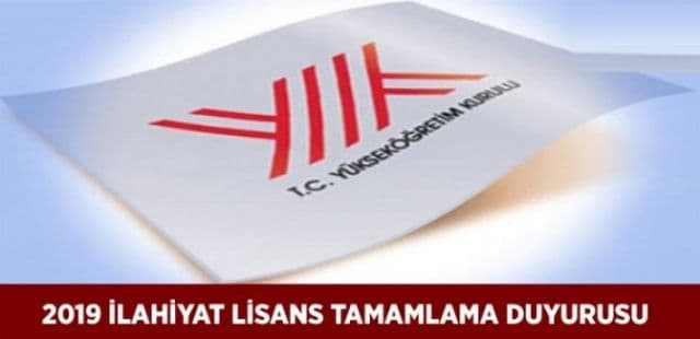 2019 İlahiyat Lisans Tamamlama Başvuru ve Tercih İşlemleri