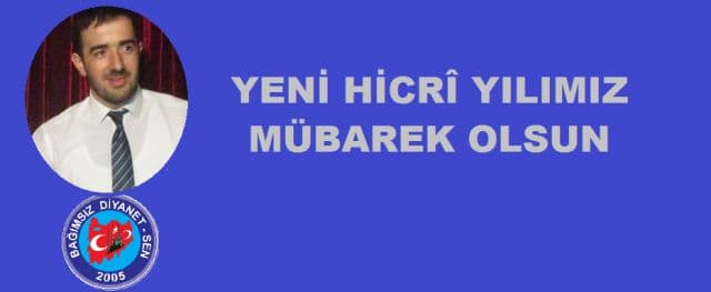 Bağımsız Diyanet -Sen'den Yeni Hicrî yılbaşı mesajı