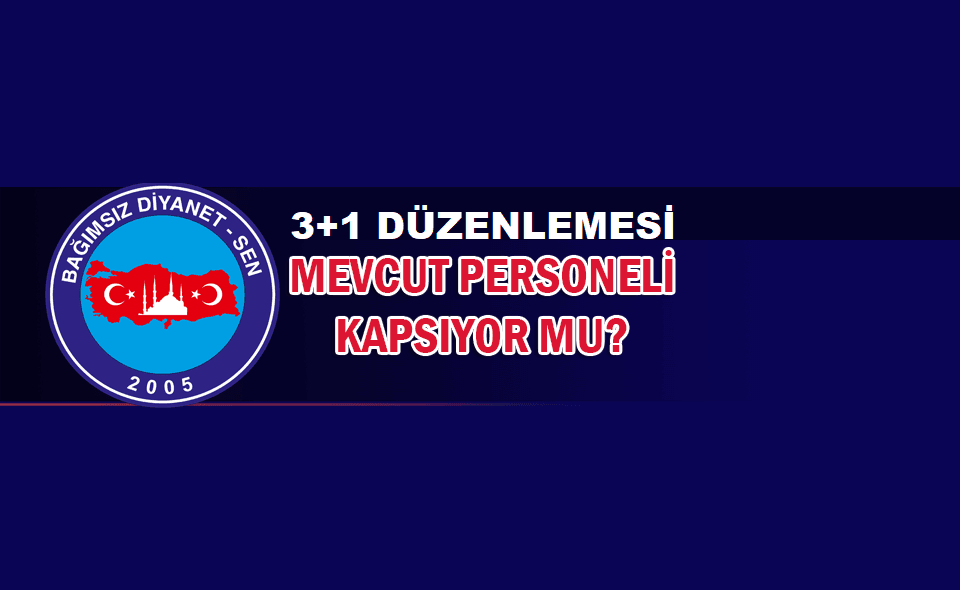Bağımsız Diyanet Sen’den 3+1 sisteminin kapsamı ile ilgili basın açıklaması