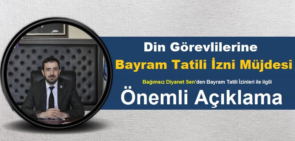 Din Görevlilerine Bayram Tatili İzni Müjdesi