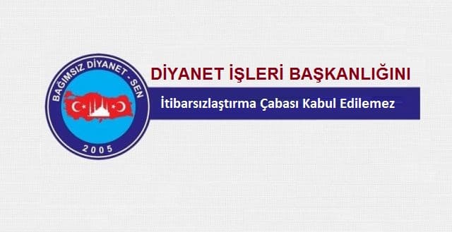 Diyanet İşleri Başkanlığını İtibarsızlaştırma Çabası Kabul Edilemez