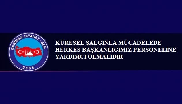MÜFTÜLER, COVİD-19 SALGINI İLE MÜCADELEDE PERSONELE GEREKLİ KOLAYLIĞI SAĞLAMALIDIR