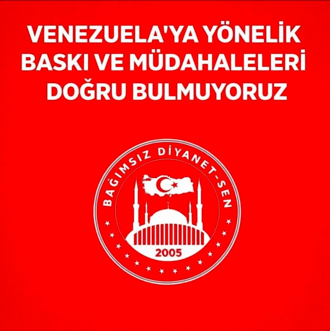 Venezuela’ya Yönelik Baskı ve Müdahaleleri Doğru Bulmuyoruz